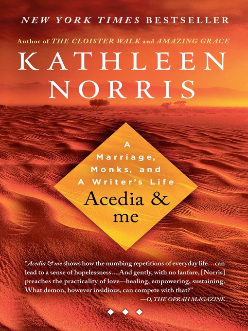 Title details for Acedia & me by Kathleen Norris - Available